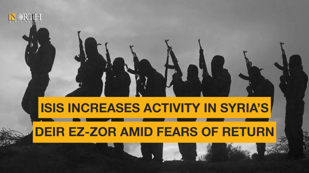 ISIS Increases Activity In Syria’s Deir Ez-Zor Amid Fears Of Return