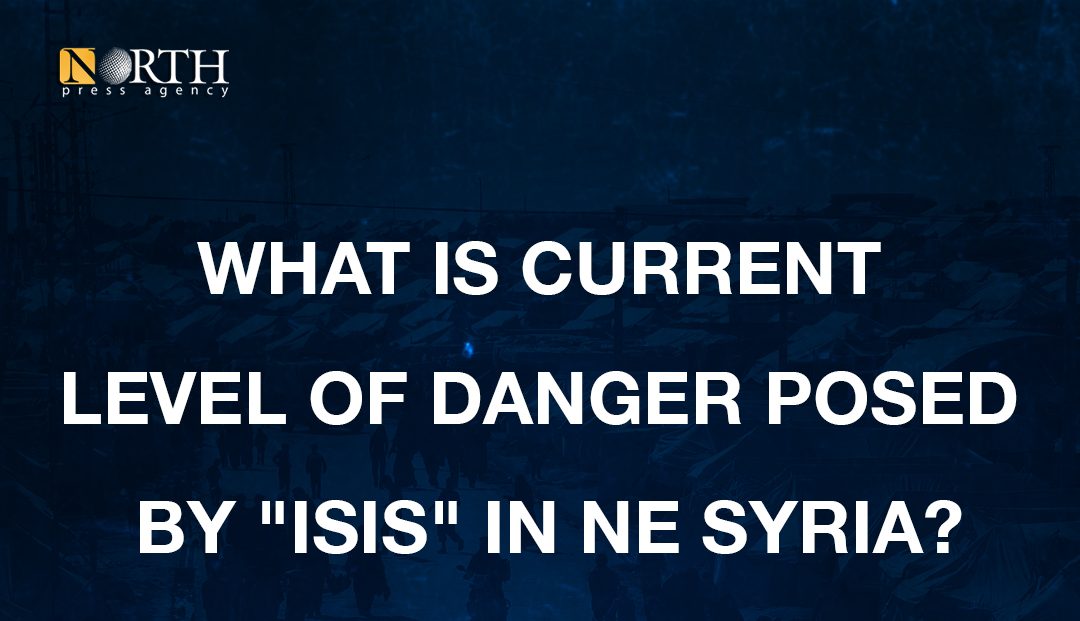 What Is Scale Of ISIS Threat In NE Syria What Is Scale Of ISIS Threat In NE Syria