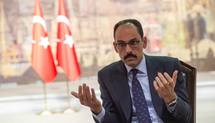 المتحدث باسم الرئاسة التركية إبراهيم كالن