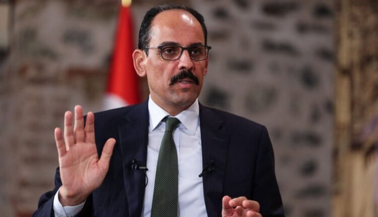 المتحدث باسم الرئاسة التركية إبراهيم كالن - انترنت